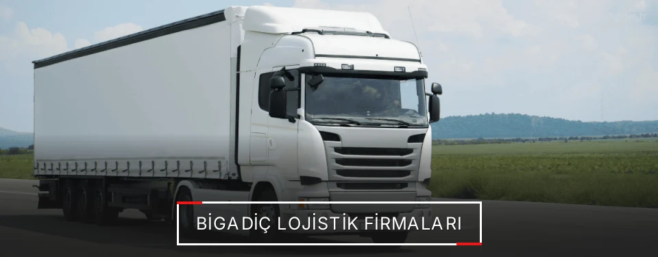 Bigadiç Lojistik Taşımacılık