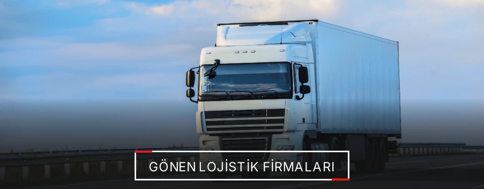 Gönen Lojistik Taşımacılık