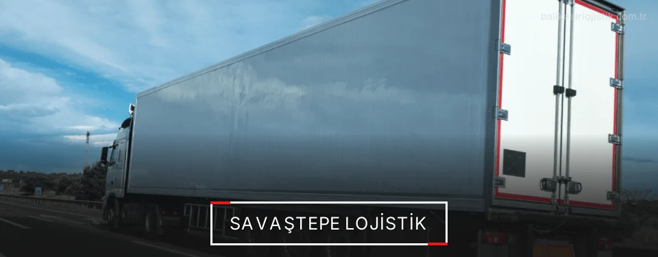 Savaştepe Lojistik Kargo