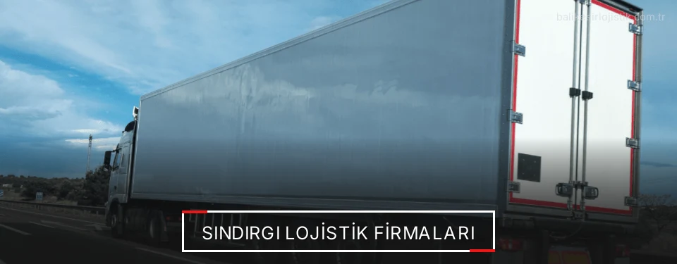 Sındırgı Lojistik Taşımacılık